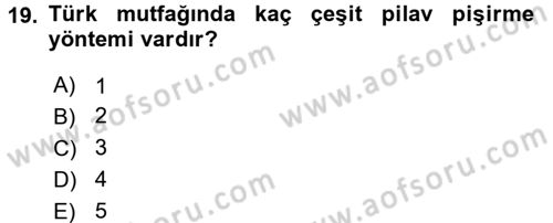 Türk Mutfak Kültürü Dersi 2016 - 2017 Yılı (Final) Dönem Sonu Sınav Soruları 19. Soru