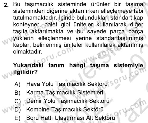 Acil Durum ve Afetlerde Ulaştırma Yönetimi ve Uygulamaları Dersi 2022 - 2023 Yılı Yaz Okulu Sınav Soruları 2. Soru