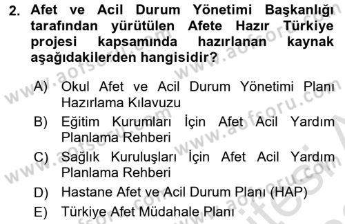 Acil Durum Ve Afet Yönetimi Planları Dersi 2021 - 2022 Yılı (Final) Dönem Sonu Sınav Soruları 2. Soru