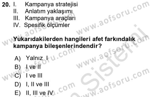 Acil Durum ve Afet Farkındalık Eğitimi Dersi 2019 - 2020 Yılı (Vize) Ara Sınav Soruları 20. Soru