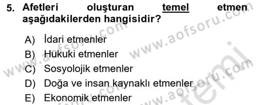 Afet Yönetimi 1 Dersi 2021 - 2022 Yılı Yaz Okulu Sınav Soruları 5. Soru