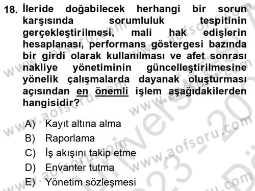 Acil Durum ve Afetlerde Ulaştırma Yönetimi ve Uygulamaları Dersi 2023 - 2024 Yılı (Vize) Ara Sınav Soruları 18. Soru