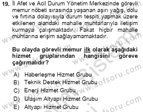 Acil Durum Ve Afet Yönetimi Planları Dersi 2019 - 2020 Yılı (Vize) Ara Sınav Soruları 19. Soru