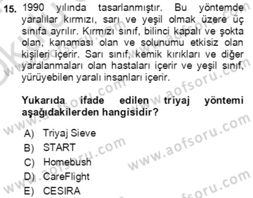 Afet Yönetiminde Sağlık Hizmetleri Dersi 2023 - 2024 Yılı Yaz Okulu Sınav Soruları 15. Soru
