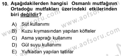 Türk Mutfak Kültürü Dersi 2019 - 2020 Yılı (Final) Dönem Sonu Sınav Soruları 10. Soru
