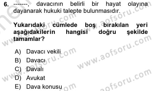 Hukuk Dili Ve Adli Yazışmalar Dersi 2023 - 2024 Yılı (Vize) Ara Sınav Soruları 6. Soru