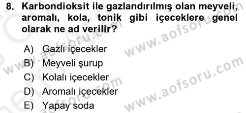 İçecek Bilgisi Dersi 2017 - 2018 Yılı (Vize) Ara Sınav Soruları 8. Soru