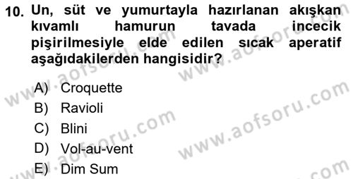 Temel Mutfak Teknikleri Dersi 2024 - 2025 Yılı (Final) Dönem Sonu Sınav Soruları 10. Soru