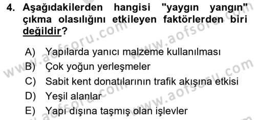 Yangın ve Yangın Güvenliği Dersi 2024 - 2025 Yılı (Final) Dönem Sonu Sınav Soruları 4. Soru