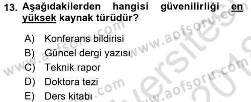 Sosyal Bilimlerde Araştırma Yöntemleri Dersi 2017 - 2018 Yılı (Vize) Ara Sınav Soruları 13. Soru