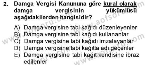 Damga Vergisi Ve Harçlar Bilgisi Dersi 2014 - 2015 Yılı Tek Ders Sınav Soruları 2. Soru