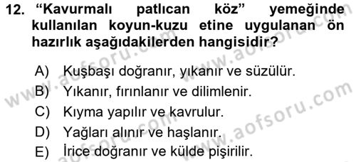 Osmanlı Mutfağı Dersi 2017 - 2018 Yılı 3 Ders Sınav Soruları 12. Soru