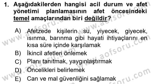 Acil Durum Ve Afet Yönetimi Planları Dersi 2022 - 2023 Yılı Yaz Okulu Sınav Soruları 1. Soru