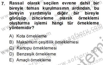 Bilimsel Araştırma Yöntemleri Dersi 2013 - 2014 Yılı Tek Ders Sınav Soruları 7. Soru