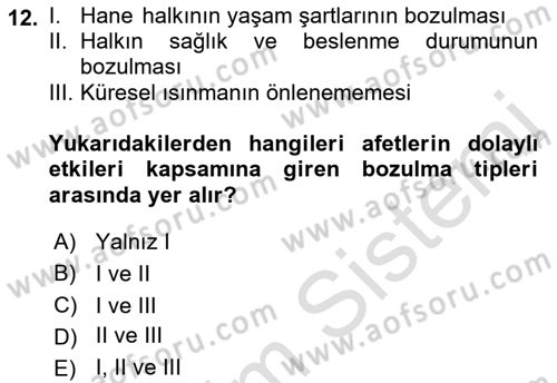 Afet Ekonomisi Ve Sigortacılığı Dersi 2018 - 2019 Yılı 3 Ders Sınav Soruları 12. Soru