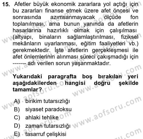 Afet Ekonomisi Ve Sigortacılığı Dersi 2018 - 2019 Yılı 3 Ders Sınav Soruları 15. Soru