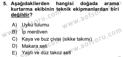 Arama Kurtarma Bilgisi ve Etik Değerler Dersi 2023 - 2024 Yılı Yaz Okulu Sınav Soruları 5. Soru