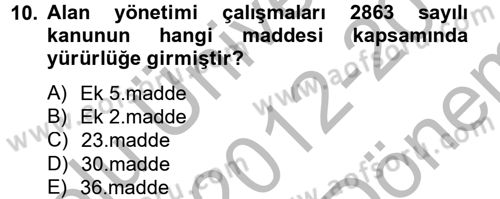 Arkeolojik Alan Yönetimi Dersi 2012 - 2013 Yılı (Final) Dönem Sonu Sınav Soruları 10. Soru