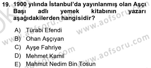 Osmanlı Mutfağı Dersi 2022 - 2023 Yılı Yaz Okulu Sınav Soruları 19. Soru