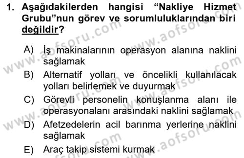 Acil Durum ve Afetlerde Ulaştırma Yönetimi ve Uygulamaları Dersi 2024 - 2025 Yılı (Final) Dönem Sonu Sınav Soruları 1. Soru