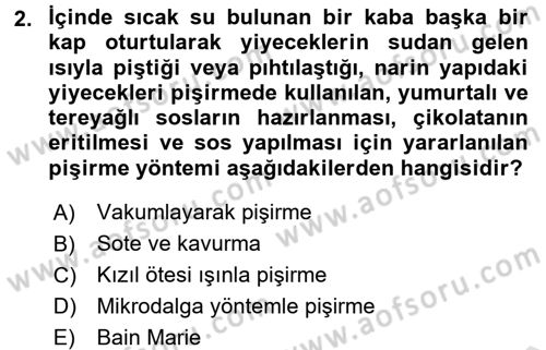 Temel Mutfak Teknikleri Dersi 2017 - 2018 Yılı (Vize) Ara Sınav Soruları 2. Soru