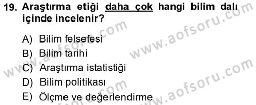 Sosyal Bilimlerde Araştırma Yöntemleri Dersi 2014 - 2015 Yılı Tek Ders Sınav Soruları 19. Soru