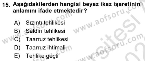 Arama Kurtarma Bilgisi ve Etik Değerler Dersi 2021 - 2022 Yılı (Final) Dönem Sonu Sınav Soruları 15. Soru