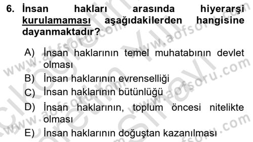 İnsan Hakları Ve Kamu Özgürlükleri Dersi 2023 - 2024 Yılı (Vize) Ara Sınav Soruları 6. Soru