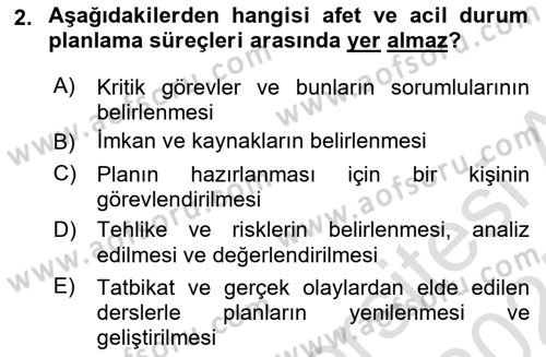 Acil Durum Ve Afet Yönetimi Planları Dersi 2024 - 2025 Yılı (Final) Dönem Sonu Sınav Soruları 2. Soru