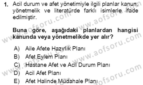 Acil Durum Ve Afet Yönetimi Planları Dersi 2019 - 2020 Yılı (Vize) Ara Sınav Soruları 1. Soru