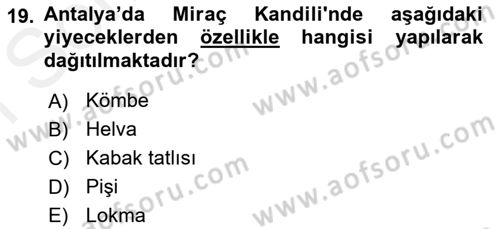 Yöresel Mutfaklar Dersi 2018 - 2019 Yılı (Final) Dönem Sonu Sınav Soruları 19. Soru