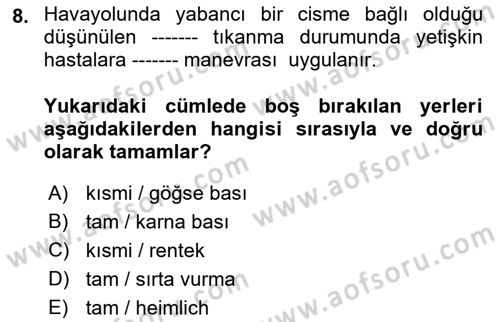 Afet Tıbbı ve Yönetim İlkeleri Dersi 2021 - 2022 Yılı (Final) Dönem Sonu Sınav Soruları 8. Soru