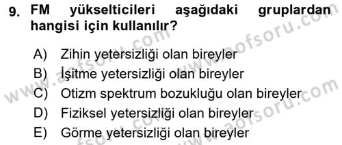 Özel Gereksinimli Bireyler İçin Afet ve Acil Durum Yönetimi Dersi 2021 - 2022 Yılı Yaz Okulu Sınav Soruları 9. Soru