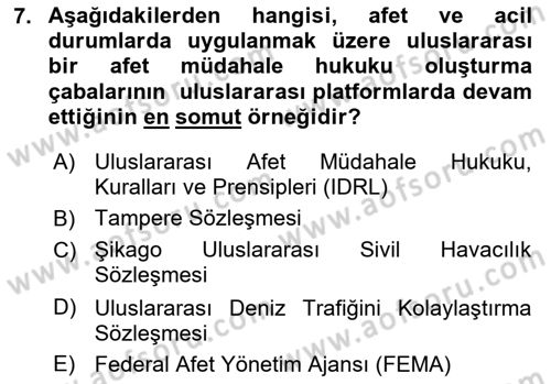 Acil Durum ve Afetlerde Ulaştırma Yönetimi ve Uygulamaları Dersi 2018 - 2019 Yılı Yaz Okulu Sınav Soruları 7. Soru