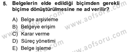 Büro Teknolojileri Dersi 2014 - 2015 Yılı (Vize) Ara Sınav Soruları 5. Soru