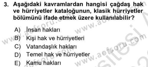 İnsan Hakları Ve Kamu Özgürlükleri Dersi 2021 - 2022 Yılı (Vize) Ara Sınav Soruları 3. Soru