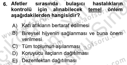Afet Tıbbı ve Yönetim İlkeleri Dersi 2021 - 2022 Yılı (Final) Dönem Sonu Sınav Soruları 6. Soru