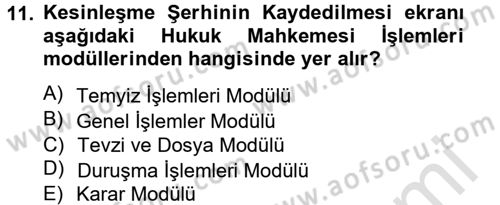 Ulusal Yargı Ağı Projesi 2 Dersi 2013 - 2014 Yılı Tek Ders Sınav Soruları 11. Soru