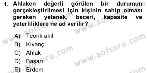 Adalet Meslek Etiği Dersi 2017 - 2018 Yılı (Vize) Ara Sınav Soruları 1. Soru