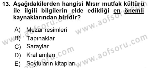 Gastronomi Tarihi Dersi 2016 - 2017 Yılı (Vize) Ara Sınav Soruları 13. Soru