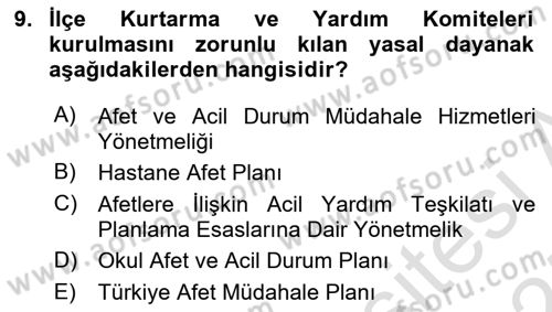 Acil Durum Ve Afet Yönetimi Planları Dersi 2024 - 2025 Yılı (Vize) Ara Sınav Soruları 9. Soru
