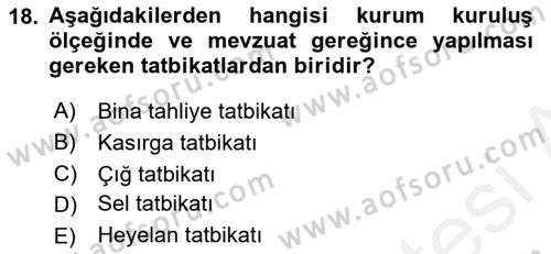 Afet Senaryosu ve Tatbikatlar Dersi 2018 - 2019 Yılı (Final) Dönem Sonu Sınav Soruları 18. Soru