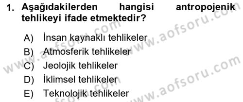 Afet Risk Azaltma Politikaları Dersi 2022 - 2023 Yılı (Final) Dönem Sonu Sınav Soruları 1. Soru