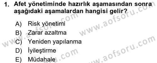 Afet Yönetimi 1 Dersi 2017 - 2018 Yılı (Final) Dönem Sonu Sınav Soruları 1. Soru