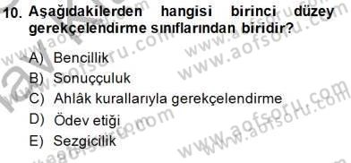 Adalet Meslek Etiği Dersi 2014 - 2015 Yılı (Vize) Ara Sınav Soruları 10. Soru