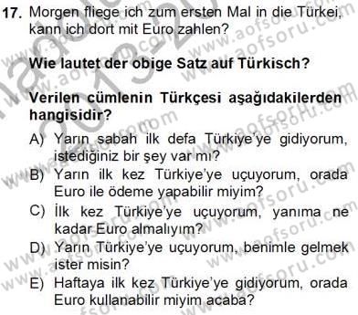 Turizm İçin Almanca 1 Dersi 2013 - 2014 Yılı Tek Ders Sınav Soruları 17. Soru