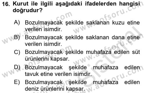 Türk Mutfak Kültürü Dersi 2016 - 2017 Yılı (Vize) Ara Sınav Soruları 16. Soru