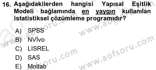 Sosyal Bilimlerde Araştırma Yöntemleri Dersi 2017 - 2018 Yılı (Final) Dönem Sonu Sınav Soruları 16. Soru