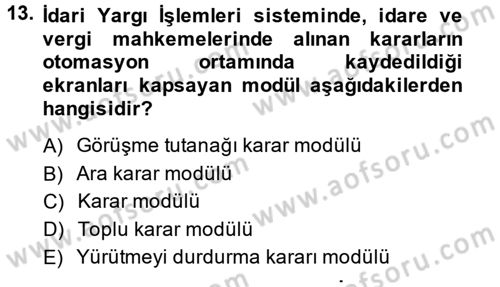 Ulusal Yargı Ağı Projesi 2 Dersi 2013 - 2014 Yılı (Final) Dönem Sonu Sınav Soruları 13. Soru