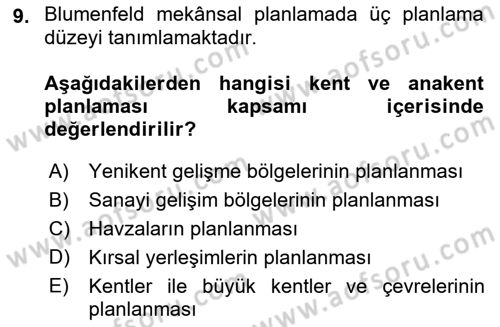 Kent, Planlama ve Afet Risk Yönetimi Dersi 2023 - 2024 Yılı (Vize) Ara Sınav Soruları 9. Soru
